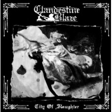 CLANDESTINE BLAZE (FI) - City of Slaughter CD