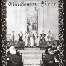 CLANDESTINE BLAZE (FI) - Deliverers of Faith CD